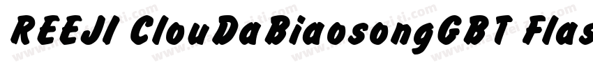 REEJI ClouDaBiaosongGBT Flash字体转换